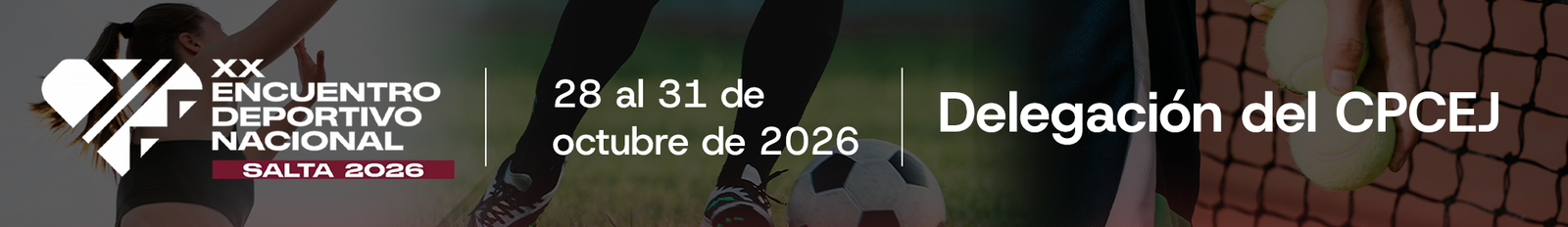 XX Encuentro Deportivo Nacional · Salta, 28 al 31 de octubre de 2026 · Delegación del CPCEJ